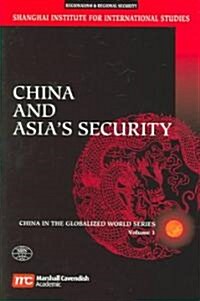 China and Asias Security: Volume 1 of China in the Globalised World Series (Paperback)