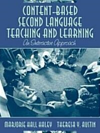 Content-Based Second Language Teaching and Learning: An Interactive Approach, Mylabschool Edition (Paperback)