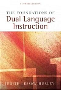 The Foundations Of Dual Language Instruction (Paperback, 4th)