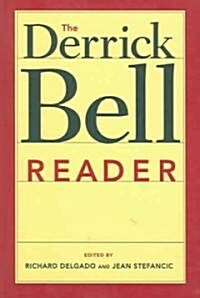 The Derrick Bell Reader (Paperback)