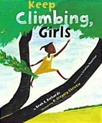 Keep Climbing, Girls (Hardcover)