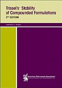 Trissels Stability of Compounded Formulations (Hardcover, 3rd)