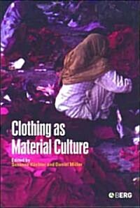 Clothing as Material Culture (Paperback)