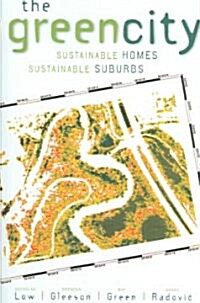 The Green City : Sustainable Homes, Sustainable Suburbs (Paperback)