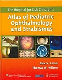 Atlas of Pediatric Ophthalmology and Strabismus (Hardcover, 1st)