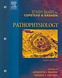 Study Guide For Copstead & Banasik Pathophysiology (Paperback, 3rd, Study Guide)