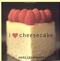 I Love Cheesecake (Paperback)