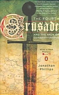 The Fourth Crusade And The Sack Of Constantinople (Paperback)