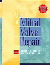 Atlas of Mitral Valve Repair [With DVD] (Hardcover)