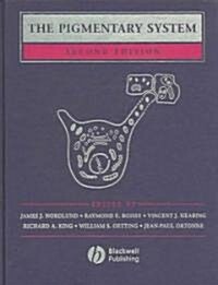 The Pigmentary System: Physiology and Pathophysiology (Hardcover, 2nd, Revised)