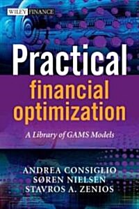 Practical Financial Optimization: A Library of GAMS Models (Hardcover)