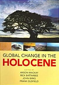 Global Change in the Holocene (Paperback, Revised)