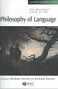 The Blackwell Guide to the Philosophy of Language (Paperback)