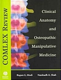 Comlex Review: Clinical Anatomy and Osteopathic Manipulative Medicine (Paperback)