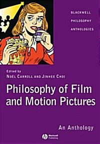 [중고] Philosophy of Film and Motion Pictures : An Anthology (Paperback)