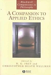 A Companion to Applied Ethics (Paperback)