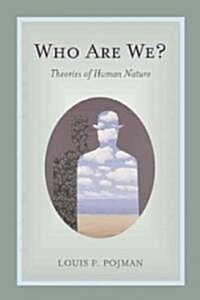 Who Are We?: Theories of Human Nature (Paperback)