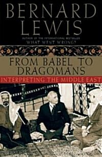 From Babel to Dragomans: Interpreting the Middle East (Paperback)