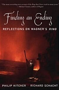 Finding an Ending: Reflections on Wagners Ring (Paperback)
