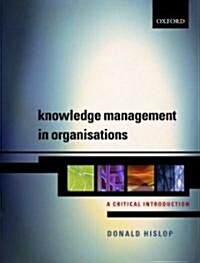Knowledge Management In Organizations (Paperback)