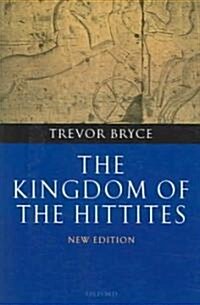 The Kingdom of the Hittites (Hardcover, 2nd)