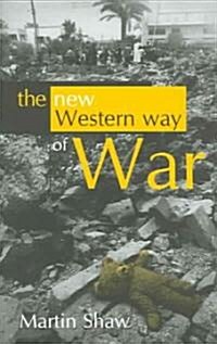 The New Western Way of War: Risk-Transfer War and its Crisis in Iraq (Paperback)