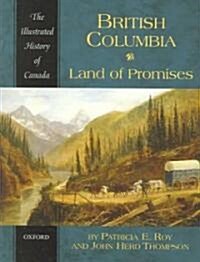 British Columbia: Land of Promises (Paperback)