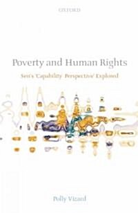 Poverty and Human Rights : Sens Capability Perspective Explored (Hardcover)