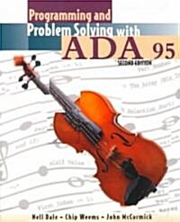 Programming and Problem Solving with ADA 95 (Paperback, 2, ADA Language)