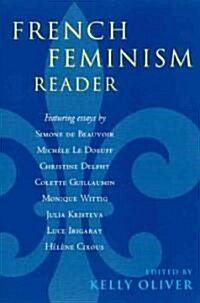 French Feminism Reader (Paperback)