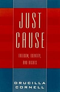 Just Cause: Freedom, Identity, and Rights (Paperback)