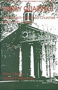 Family Quarrels in the Dutch Reformed Church of the 19th Century (Paperback)