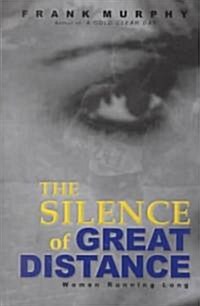 The Silence of Great Distance (Paperback)