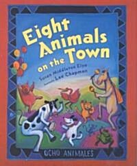 Eight Animals on the Town (Hardcover)