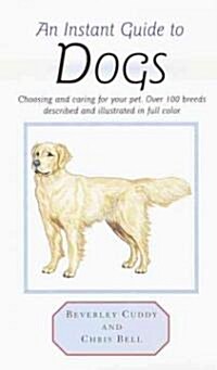 An Instant Guide to Dogs (Hardcover)