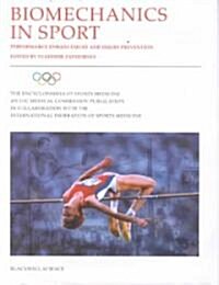 The Encyclopaedia of Sports Medicine: An IOC Medical Commission Publication : Biomechanics in Sport: Performance Enhancement and Injury Prevention (Hardcover, Volume IX)