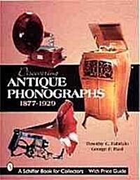 Discovering Antique Phonographs (Hardcover)