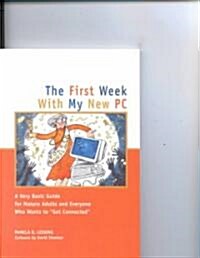 The First Week With My New PC (Paperback)