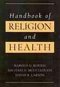 Handbook of Religion and Health (Hardcover)