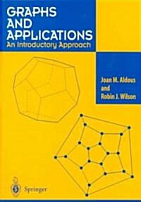 Graphs and Applications : An Introductory Approach (Paperback, 1st Corrected ed. 2000. Corr. 3rd printing 2003)