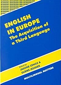 English in Europe: The Acquisition of a Third Language (Hardcover)