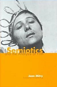 Semiotics and the Analysis of Film (Hardcover)