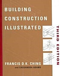 Building Construction Illustrated (Paperback, 3rd, Subsequent)