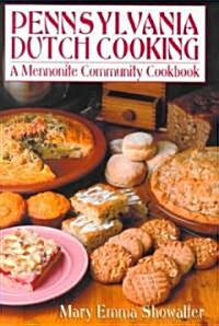 Pennsylvania Dutch Cooking (Hardcover)