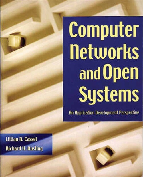 Computer Networks and Open Systems: An Application Development Perspective: An Application Development Perspective (Paperback)