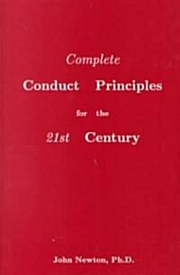Complete Conduct Principles for the 21st Century (Hardcover)
