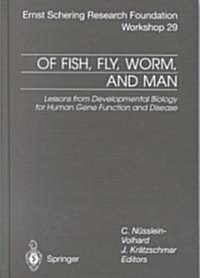 Of Fish, Fly, Worm, and Man (Hardcover)