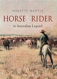 Horse and Rider in Australian Legend (Hardcover)
