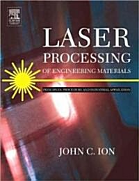 Laser Processing Of Engineering Materials (Hardcover)