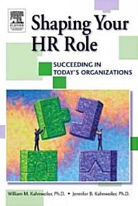 Shaping Your HR Role (Paperback)